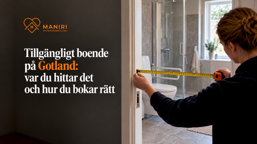 Värden mäter dörrbredden i det tillgängliga boendet